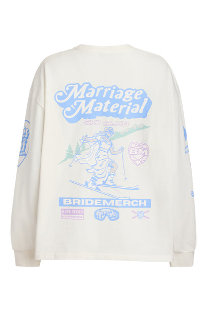 MARRIAGE MATERIAL SKI CLUB L/S CREW
