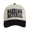 MARRIAGE MATERIAL™ Collection TRUCKER
